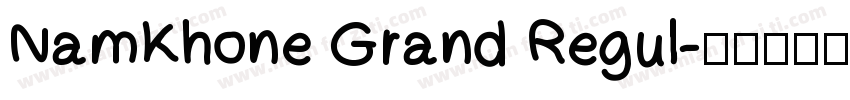 NamKhone Grand Regul字体转换